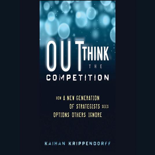 Outthink the Competition