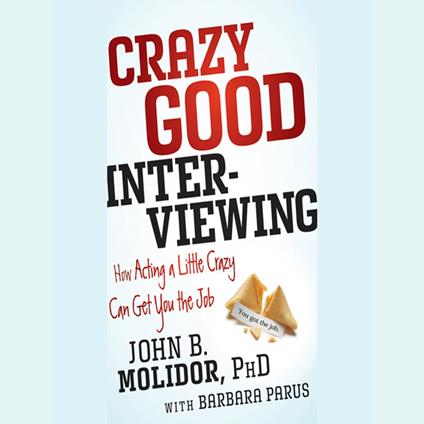 Crazy Good Interviewing