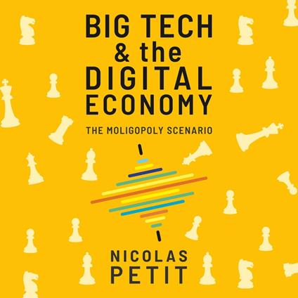 Big Tech and the Digital Economy