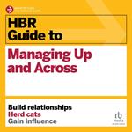 HBR Guide to Managing Up and Across