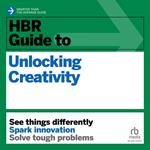 HBR Guide to Unlocking Creativity