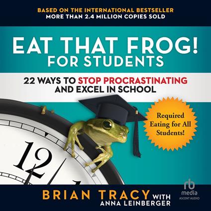 Eat That Frog! for Students