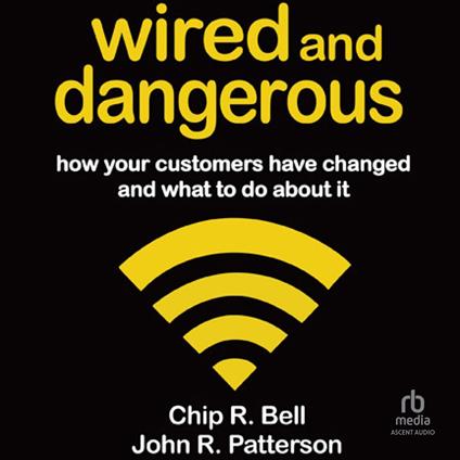 Wired and Dangerous