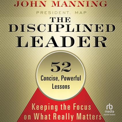 The Disciplined Leader