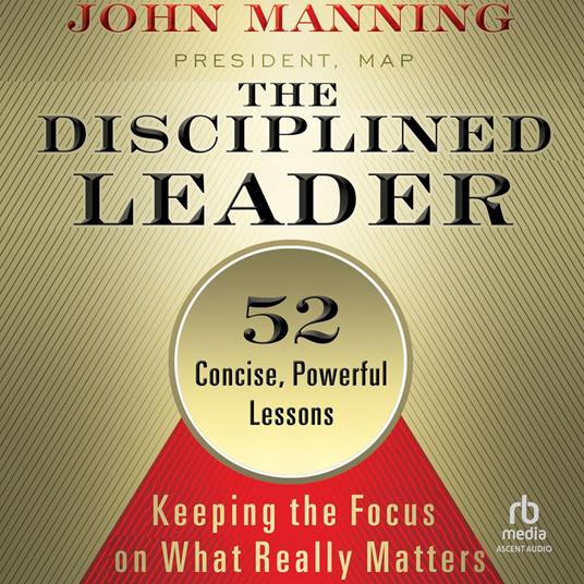 The Disciplined Leader
