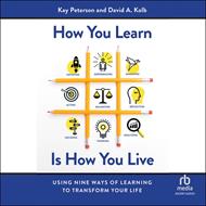 How You Learn Is How You Live