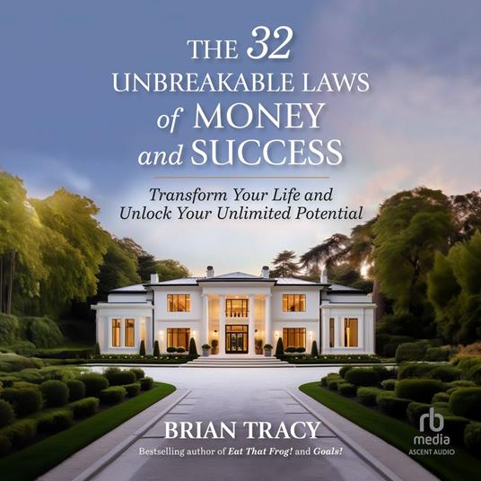 The 32 Unbreakable Laws of Money and Success