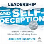 Leadership and Self-Deception, Fourth Edition