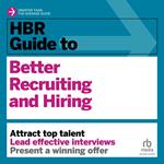 HBR Guide to Better Recruiting and Hiring