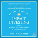 The Little Book of Impact Investing