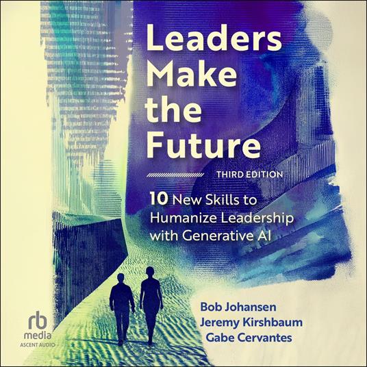 Leaders Make the Future, Third Edition