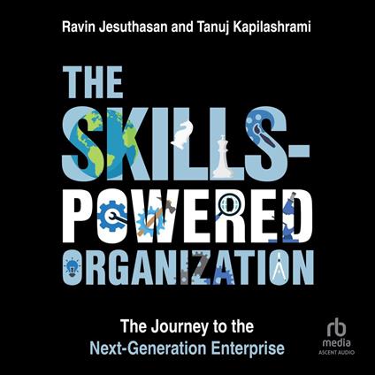 The Skills-Powered Organization