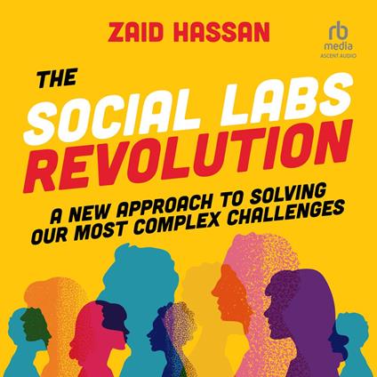 The Social Labs Revolution