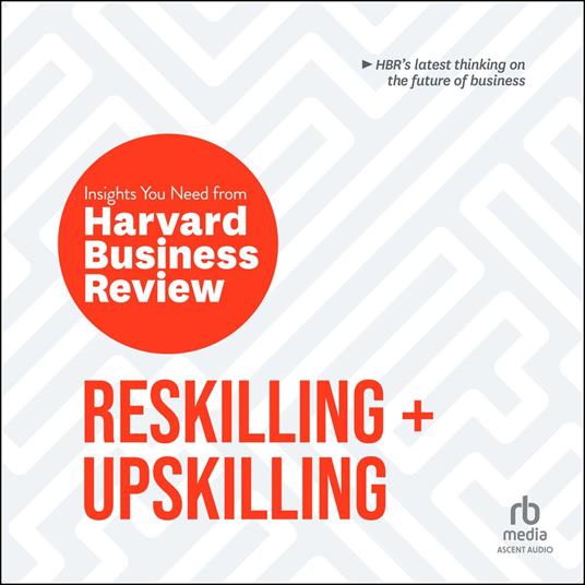 Reskilling and Upskilling