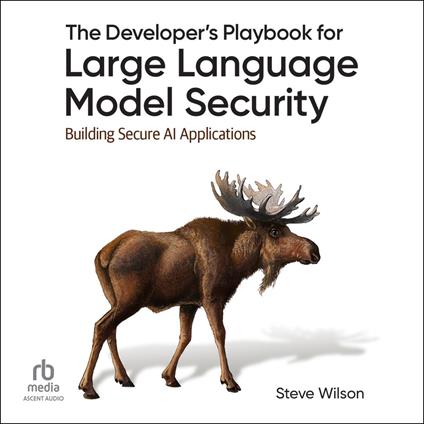 The Developer's Playbook for Large Language Model Security