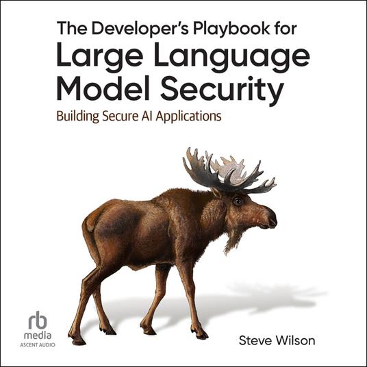 The Developer's Playbook for Large Language Model Security