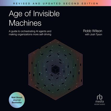 Age of Invisible Machines