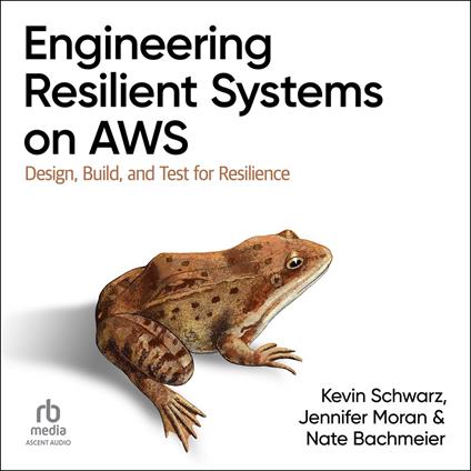 Engineering Resilient Systems on AWS