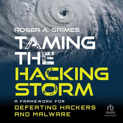 Taming the Hacking Storm