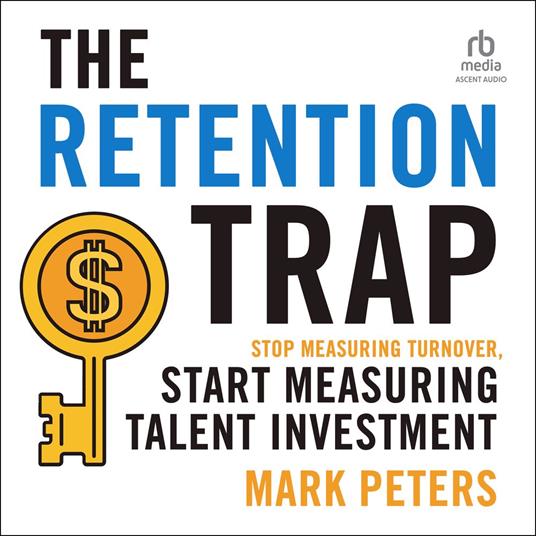 THE RETENTION TRAP