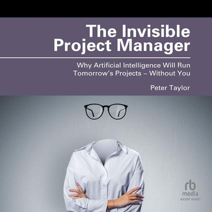 The Invisible Project Manager