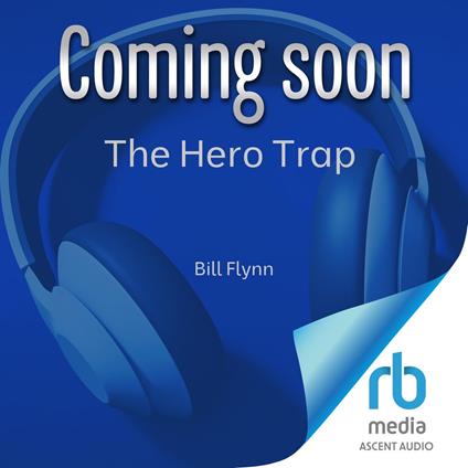 The Hero Trap