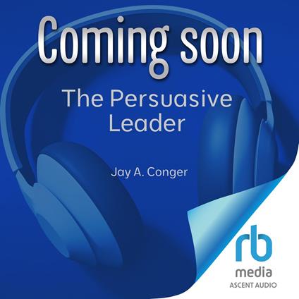 The Persuasive Leader