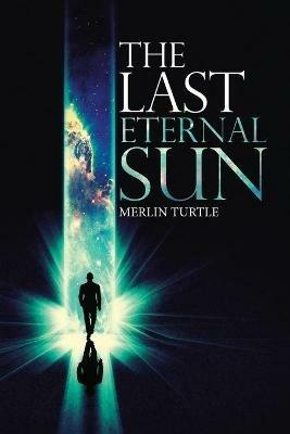 The Last Eternal Sun - Merlin Turtle - cover