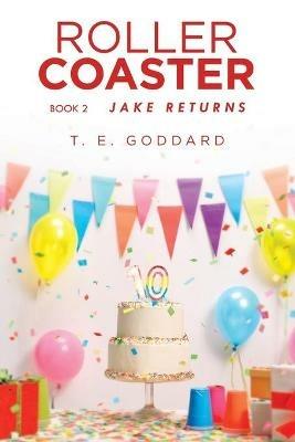 Roller Coaster: Book 2 - T E Goddard - cover