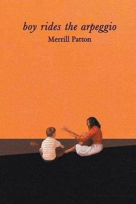 Boy Rides the Arpeggio - Merrill Patton - cover