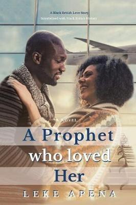 A Prophet Who Loved Her - Leke Apena - cover