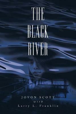 The Black River - Jovon Scott - cover