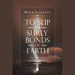 To Slip the Surly Bonds of Earth