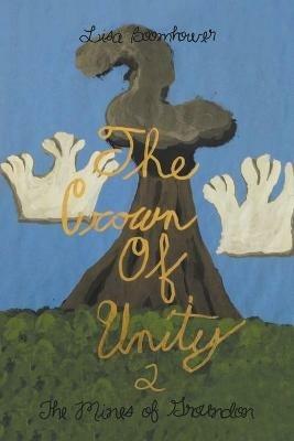 The Crown of Unity 2: The Mines of Groundon - Lisa Boomhower - cover