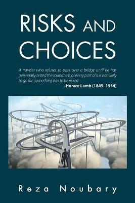 Risks and Choices - Reza Noubary - cover