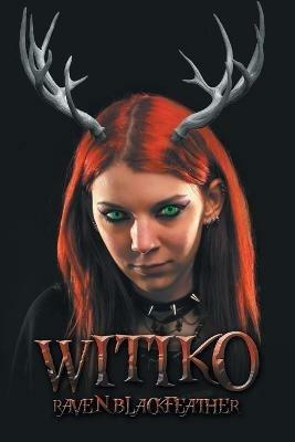 Witiko - Raven Blackfeather - cover