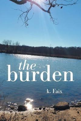 The Burden - K Faix - cover