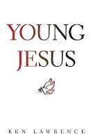 Young Jesus - Ken Lawrence - cover