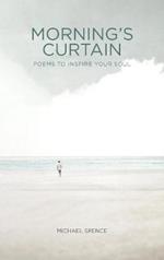 Morning's Curtain: Poems to Inspire Your Soul
