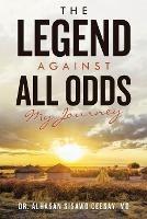Libro in inglese The Legend Against All Odds: My Journey  - Alhasan Sisawo Ceesay