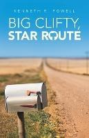 Big Clifty, Star Route - Kenneth R Powell - cover