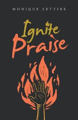 Ignite Praise - Monique Lettire - cover