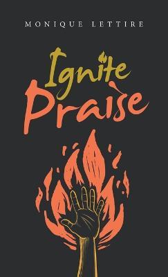 Ignite Praise - Monique Lettire - cover