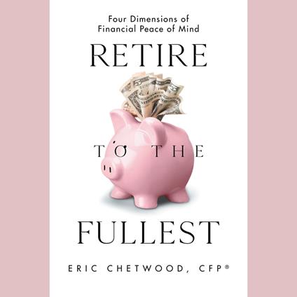 Retire to the Fullest