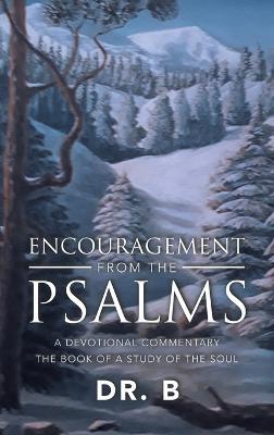 Encouragement from the Psalms: A Devotional Commentary - Dr B - cover