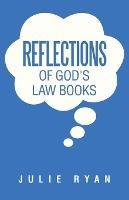 Reflections of God's Law Books - Julie Ryan - cover