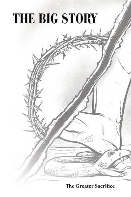 The Big Story: The Greater Sacrifice - Christopher Stone - cover