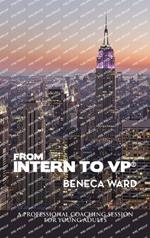From Intern to Vp(R): A Professional Coaching Session for Young Adults
