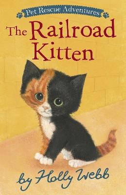 The Railroad Kitten - Holly Webb - cover