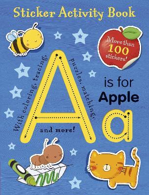 A is for Apple Sticker Activity Book: More than 100 Stickers! - Hettie Cox - cover